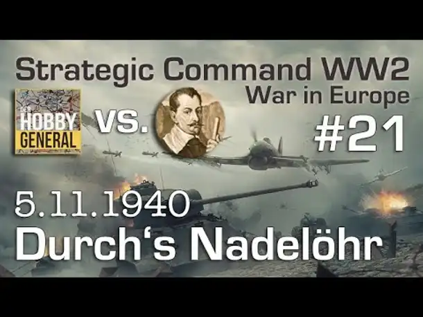 Let's Play Strategic Command WW2 WiE #21: Durch's Nadelöhr (Multiplayer vs. Hobbygeneral)