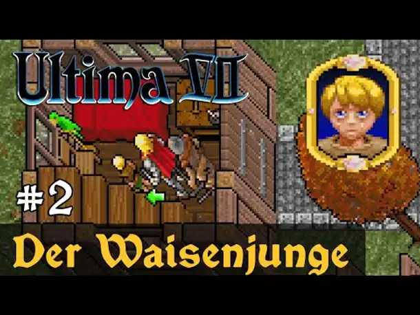 #2: Der Waisenjunge ✦ Let's Play Ultima VII - The Black Gate ✦ Slow-, Long- & Roleplay