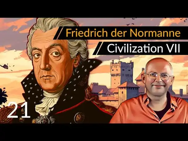 Let's Play Civilization 7: Friedrich + Normannen (21) | #CIV7 #OneMoreTurn