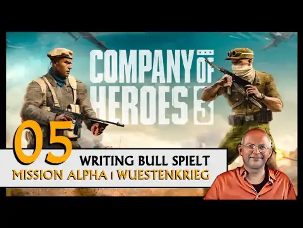 COMPANY OF HEROES 3 - Mission Alpha (05) [Deutsch] [Werbung]