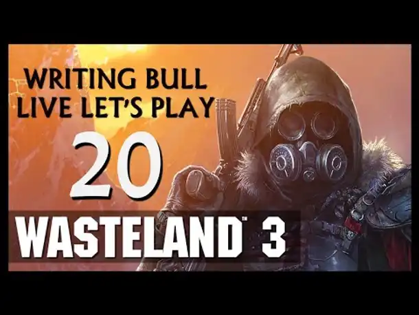 Let's Play: Wasteland 3 (20) [Deutsch | USK18]
