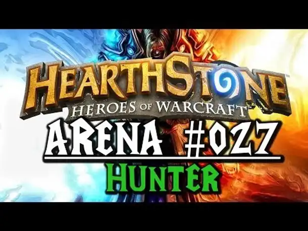 Let's Play HEARTHSTONE: HEROES OF WARCRAFT Arena #027 HUNTER (German Gameplay Deutsch)