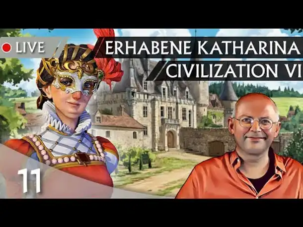 CIVILIZATION VI: Erhabene Katharina (11) | Frankreich auf Gottheit [Deutsch]