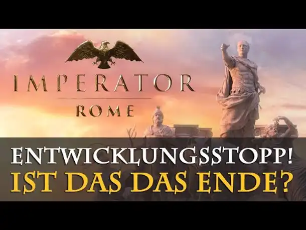 Paradox stoppt Entwicklung von Imperator Rome - Fakten, Hintergründe und Einschätzung