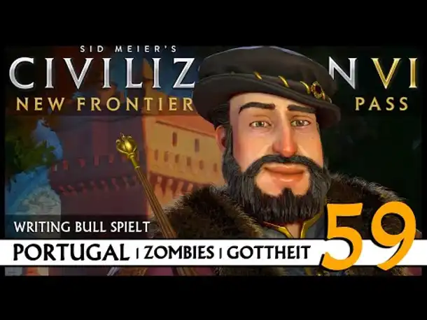 Let's Play Civilization VI: Portugal auf Gottheit (59) | Zombies [Deutsch]