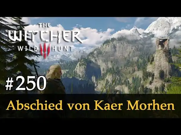 #250: Abschied von Kaer Morhen ✦ Let's Play The Witcher 3 (Next Gen / Slow-, Long- & Roleplay)