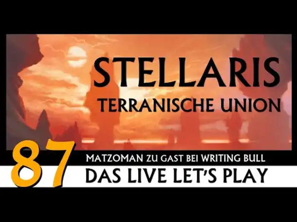 STELLARIS: Let's Play mit Matzoman (87) [Deutsch]