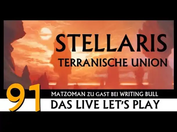 STELLARIS: Let's Play mit Matzoman (91) [Deutsch]