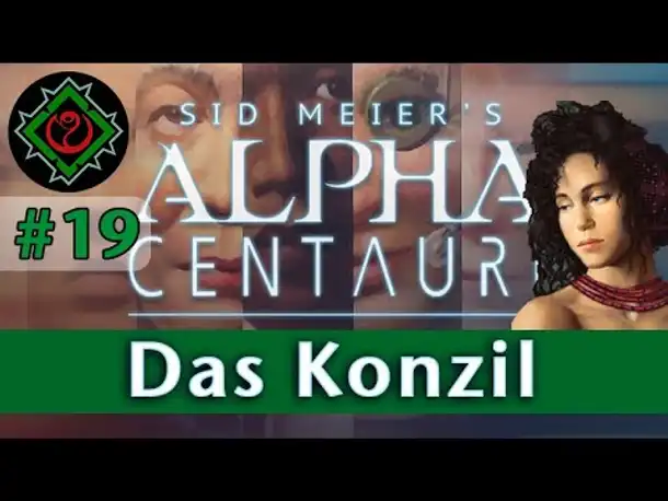 Let's Play Alpha Centauri #19: Das Konzil (Community-LP / Gaia's Stieftöchter)