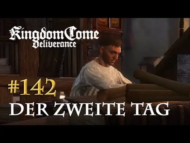 Let's Play Kingdom Come Deliverance #142: Der zweite Tag (Tag 64 / deutsch)
