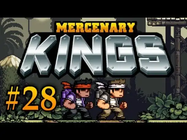 MERCENARY KINGS #28 - FINALE ♦ Let's Play Together Mercenary Kings