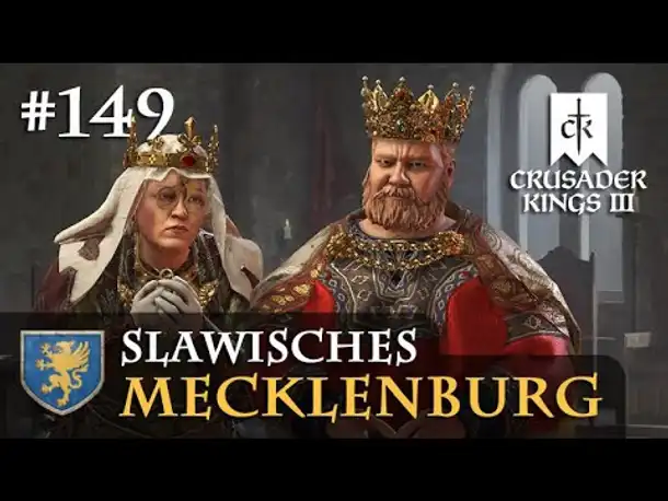 Let's Play Crusader Kings 3 #149: Der Revanche-Krieg (Slawisches Mecklenburg/ Rollenspiel)
