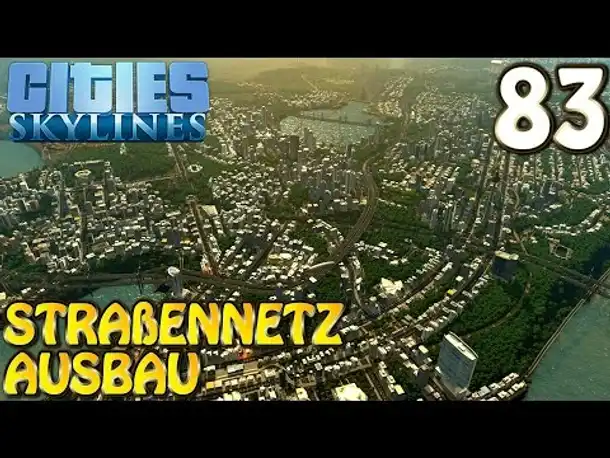Cities Skylines Deutsch inkl. Mods #083 Straßennetz Ausbau (Let's Play Cities: Skylines German)