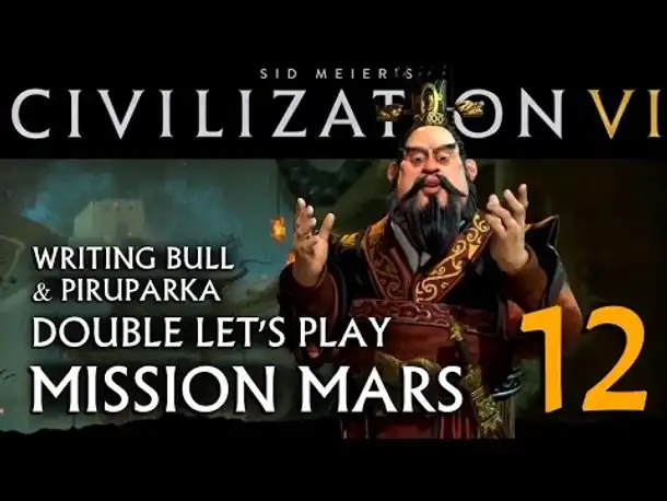 Civilization VI: Mission Mars (12) | China mit Piruparka [deutsch]
