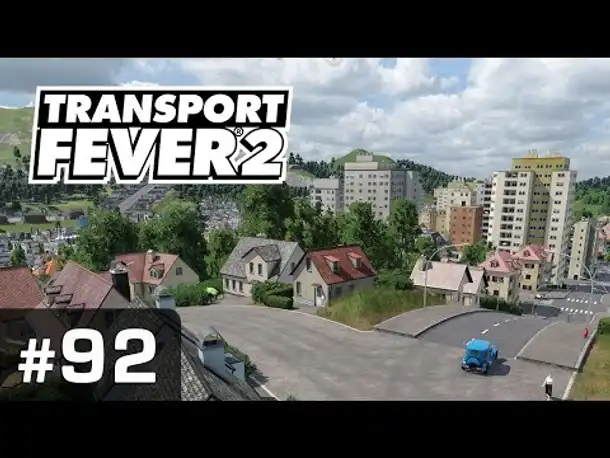 #92: Boomtown Mittenwall ✦ Let's Play Transport Fever 2 ✦ Sandbox / schwer