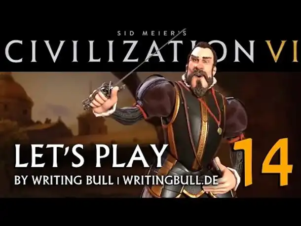 Let's Play: Civilization VI | Spanien (14) [deutsch]