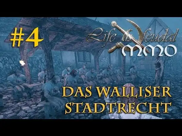Let's Play Life is Feudal MMO #4: Das Walliser Stadtrecht – Wanda und die Walliser (Open Beta)