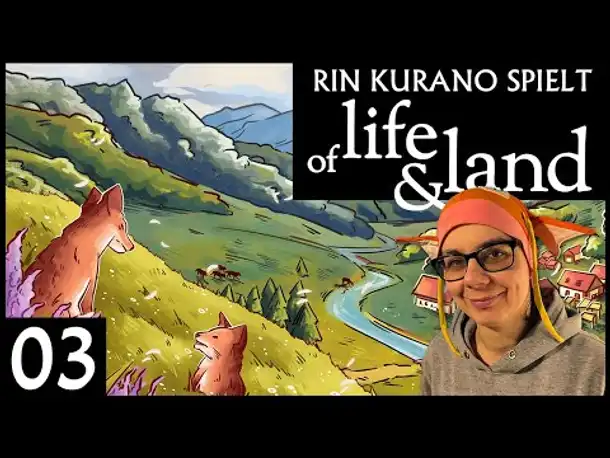 OF LIFE AND LAND | Early Access (03) | Rin Kurano spielt [Deutsch]
