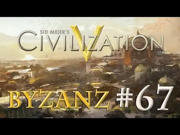 Let's Play Civilization 5 – Byzanz #67: Affront in Inkualifien (Community-LP / deutsch)