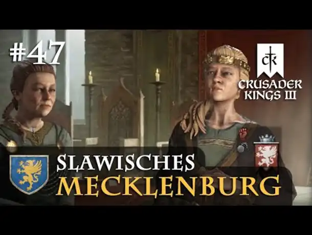 Let's Play Crusader Kings 3 #47: Geheimnisse & Nebenwirkungen (Slawisches Mecklenburg / Rollenspiel)