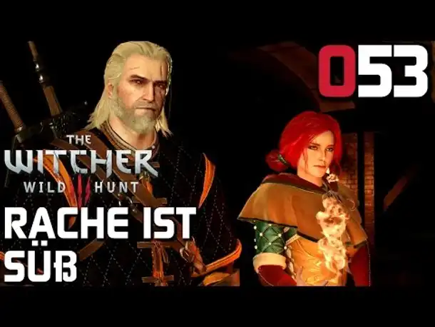 The Witcher 3 Gameplay German #053 Wieder betrogen | Deutsch | Let's Play