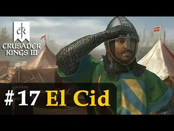 #17: Das Ziel vor Augen  ✦ El Cid ✦ Let's Play Crusader Kings 3 (Rollenspiel)