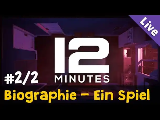 Let's Play Twelve Minutes ✦ #2/2: Biographie - Ein Spiel ✦ Blind / Livestreamaufzeichnung