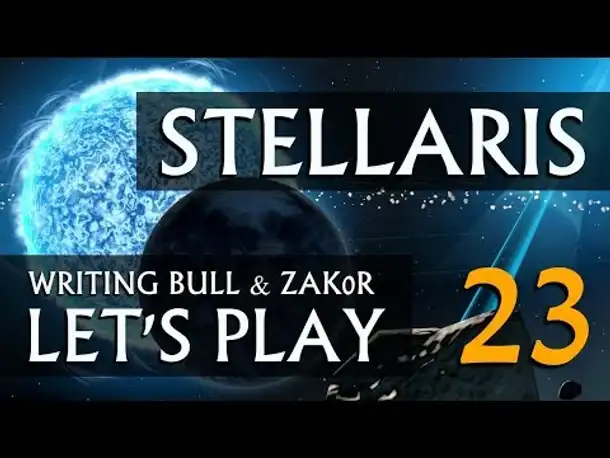 Let's Play: Stellaris - Zak0r & W.B. in heiliger Mission (23) [deutsch]