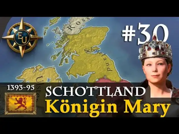 #30: Königin Mary ✦ Schottland ✦ Let's Play Europa Universalis V