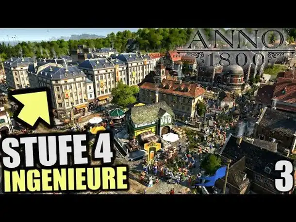 Anno 1800 - 3 - Stufe 4 Einwohner (Ingenieure) erreichen [ Anno 1800 Deutsch Gameplay | Let's Play ]