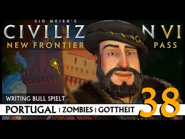 Let's Play Civilization VI: Portugal auf Gottheit (38) | Zombies [Deutsch]