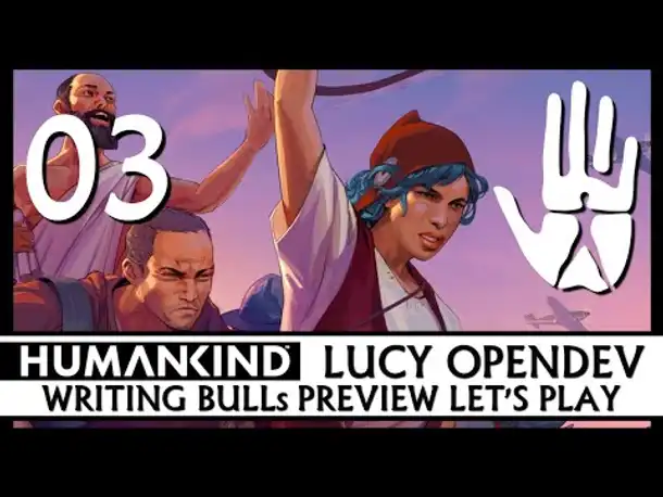 Preview Let's Play: Humankind | Lucy OpenDev (03) [Deutsch]