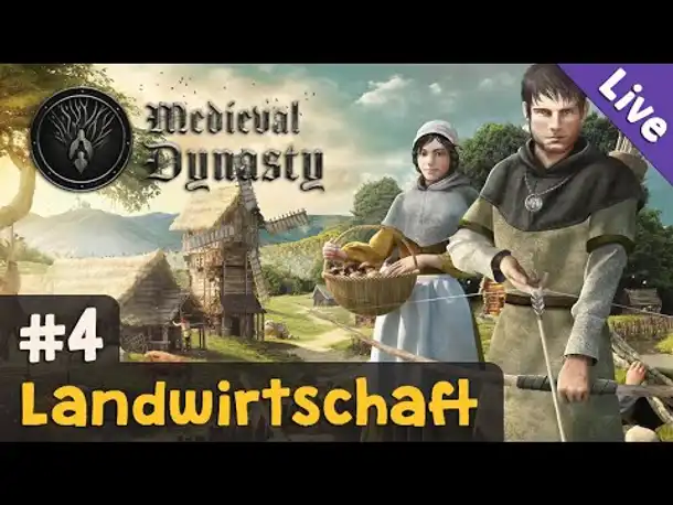 #4: Landwirtschaft ✦ Let's Play Medieval Dynasty (Blind / Livestream-Aufzeichnung)