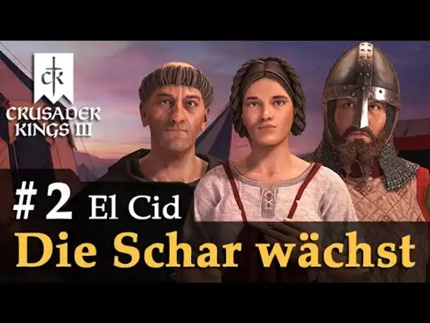 #2: Die Schar wächst ✦ El Cid ✦ Let's Play Crusader Kings 3 (Rollenspiel)