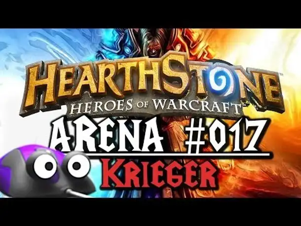 Let's Play HEARTHSTONE: HEROES OF WARCRAFT Arena #017 Krieger (German Gameplay Deutsch)