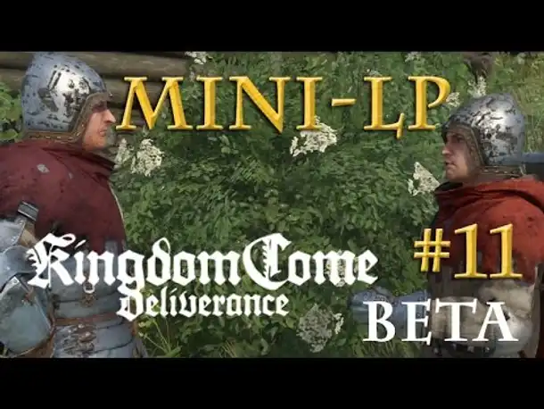 Let's Play Kingdom Come: Deliverance BETA - #11: Schlachtpläne