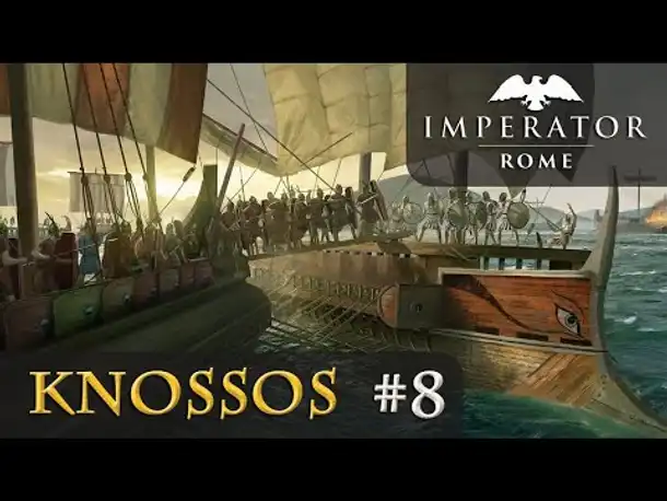 Let's Play Imperator: Rome - Knossos #8: Stolze Schiffbauer (sehr schwer / Cicero 1.2)