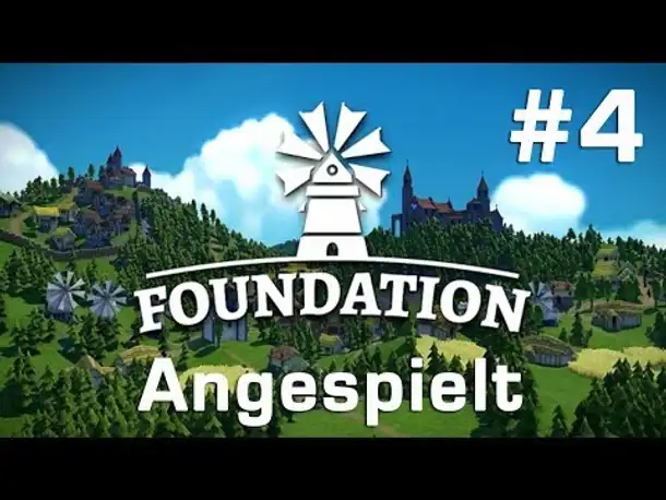 Angespielt Foundation #4: Die Kirche im Dorf & Zwischenfazit  (Let's Play / Closed Alpha)