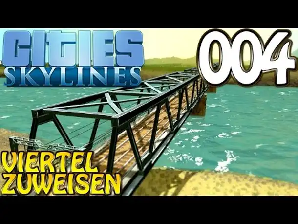 Cities Skylines Deutsch #004 Viertel erstellen (Let's Play Cities: Skylines Gameplay German)