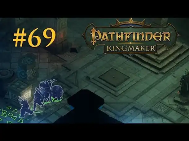 Let's Play Pathfinder: Kingmaker # 69 – Auf leisen Sohlen (Blind / Deutsch)