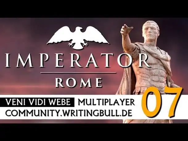 Imperator Rome: Veni Vidi WeBe | MP-Event (07) [deutsch]