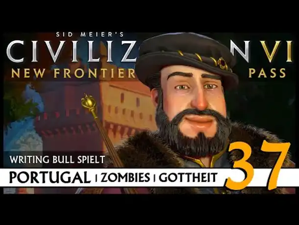 Let's Play Civilization VI: Portugal auf Gottheit (37) | Zombies [Deutsch]