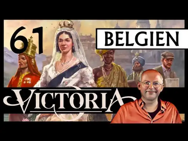 WB erklärt: VICTORIA 3 für Einsteiger | Belgien (61) [Deutsch]