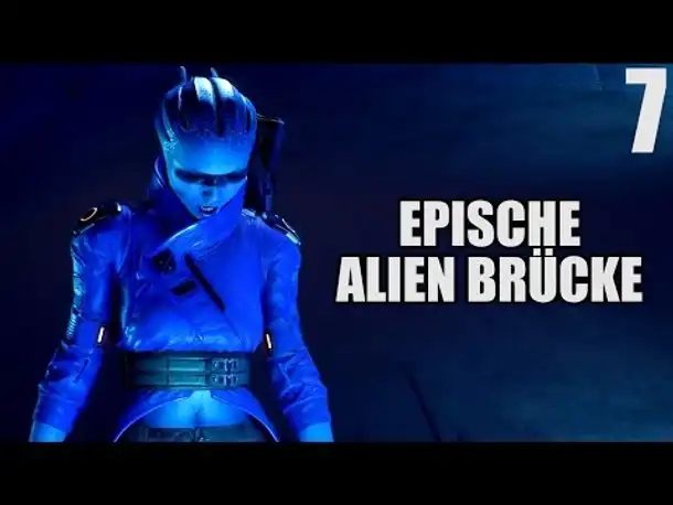 Mass Effect Andromeda Gameplay German - 7 - COOLSTE ALIEN BRÜCKE EVER | Let's Play Deutsch
