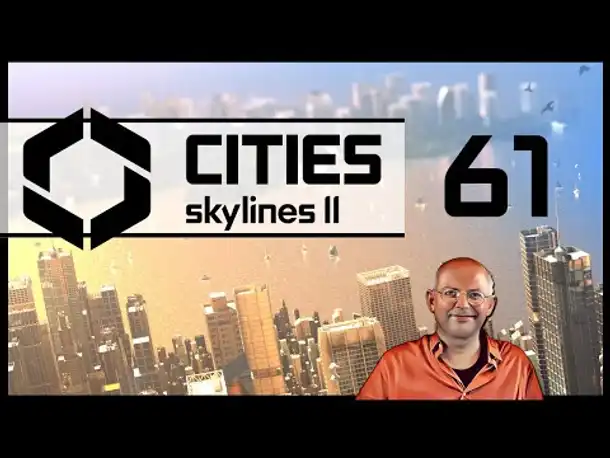 CITIES SKYLINES 2 - Innsbull (61) [Deutsch]