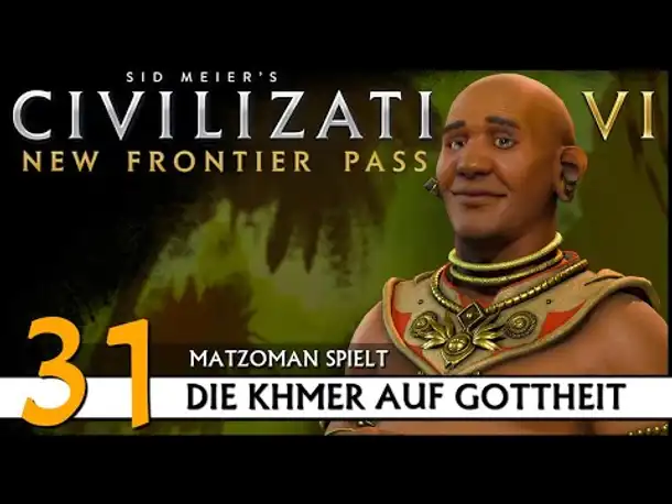 CIVILIZATION VI: Khmer (31) | Matzoman auf Gottheit [Deutsch]