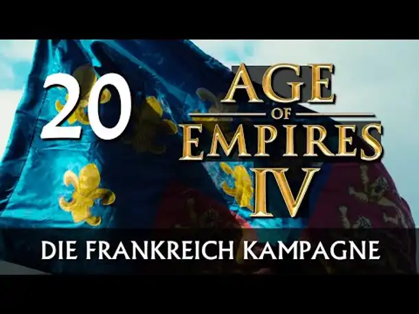 AGE OF EMPIRES IV: Frankreich-Kampagne | Let's Play (20) [Deutsch]