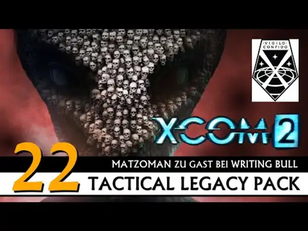 XCOM 2: Tactical Legacy Pack mit Matzoman (22) [Deutsch]