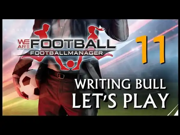 Let's Play: WE ARE FOOTBALL (11) [Deutsch]