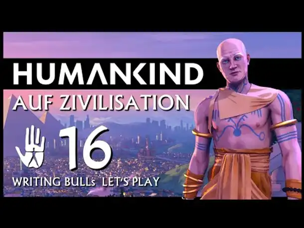 HUMANKIND: Let's Play auf "Zivilisation" (16) [Deutsch]